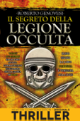Il segreto della legione occulta - Roberto Genovesi
