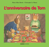 L'anniversaire de Tom - Marie-Aline Bawin & Christophe Le Masne