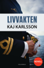 Livvakten - Kaj Karlsson