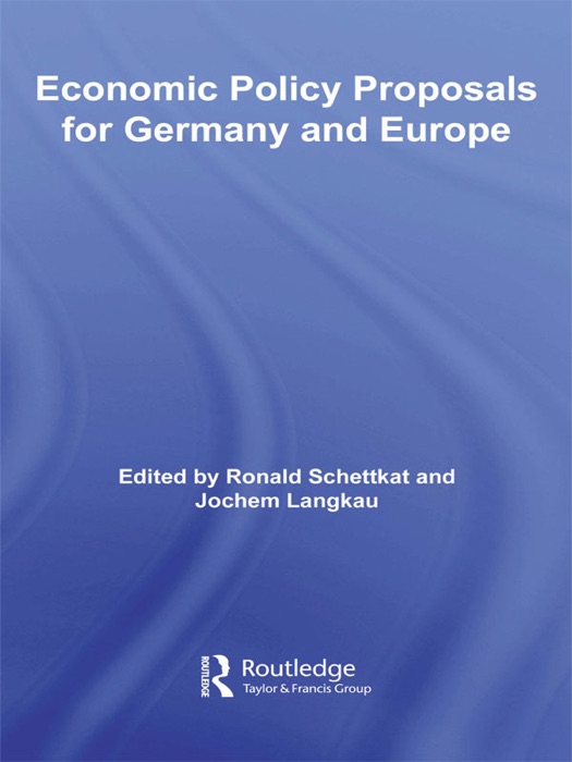 Economic Policy Proposals for Germany and Europe