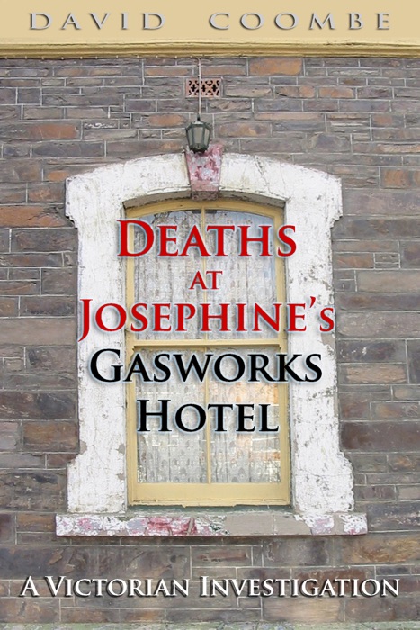 Deaths at Josephine's Gasworks Hotel