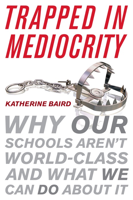 Trapped in Mediocrity