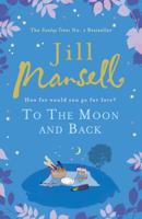 Jill Mansell - To The Moon And Back artwork