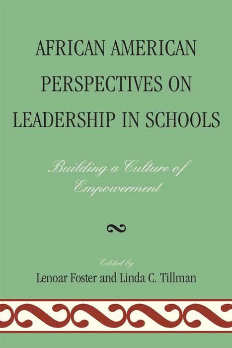 African American Perspectives on Leadership in Schools