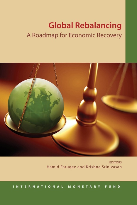 Global Rebalancing: A Roadmap for Economic Recovery