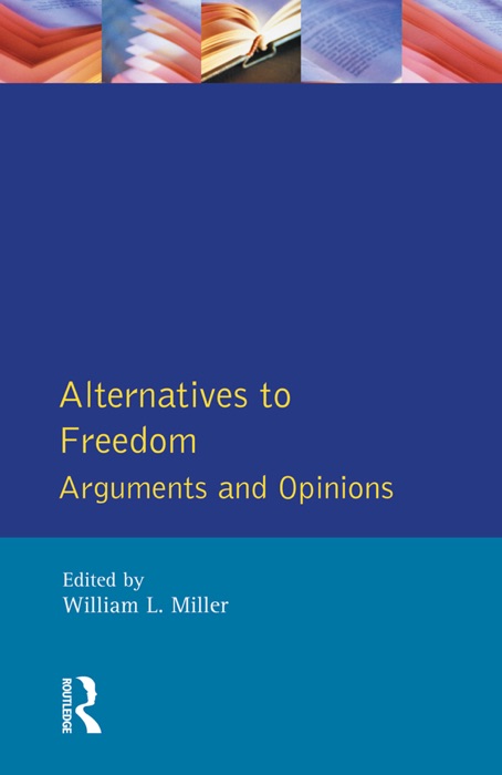 Alternatives to Freedom