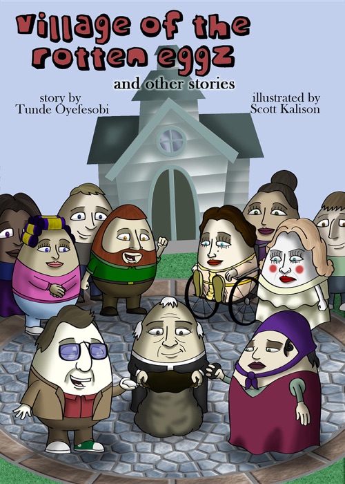 Village of the Rotten Eggz & other stories