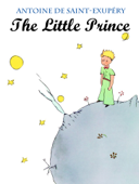 The Little Prince - Antoine de Saint-Exupéry