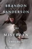 The Mistborn Trilogy - Brandon Sanderson