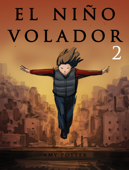 El Niño Volador 2 (Libro Ilustrado) - Amy Potter