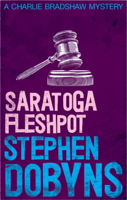 Stephen Dobyns - Saratoga Fleshpot artwork