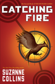 Catching Fire (Hunger Games, Book Two) - Suzanne Collins