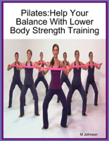 M Johnson - Pilates:Help Your Balance With Lower Body Strength Training artwork