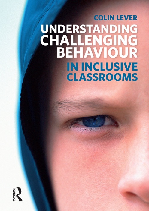 Understanding Challenging Behaviour in Inclusive Classrooms