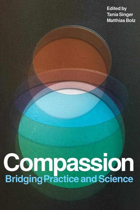 Compassion. Bridging Practice and Science