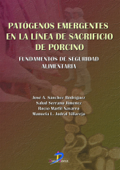 Patógenos emergentes en la línea de sacrificio de porcino - José Antonio Sánchez Rodríguez