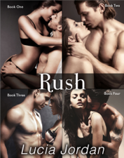Rush - Complete Series - Lucia Jordan Cover Art