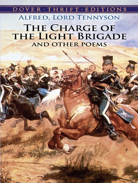 The Charge of the Light Brigade and Other Poems by Alfred Lord Tennyson ...