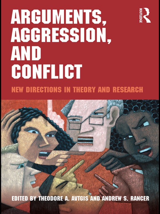 Arguments, Aggression, and Conflict