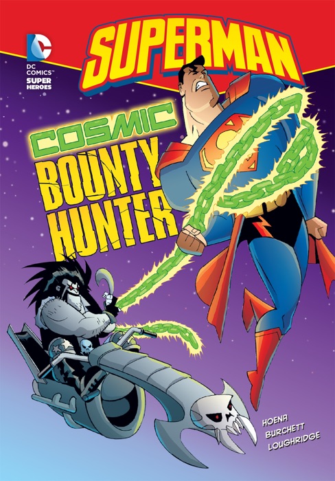 Superman: Cosmic Bounty Hunter