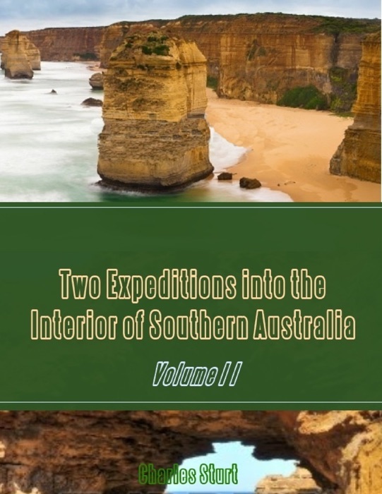 Two Expeditions into the Interior of Southern Australia