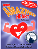 Your Amazing Heart - Edwin Lee, Jim Huth & Bryan Burright
