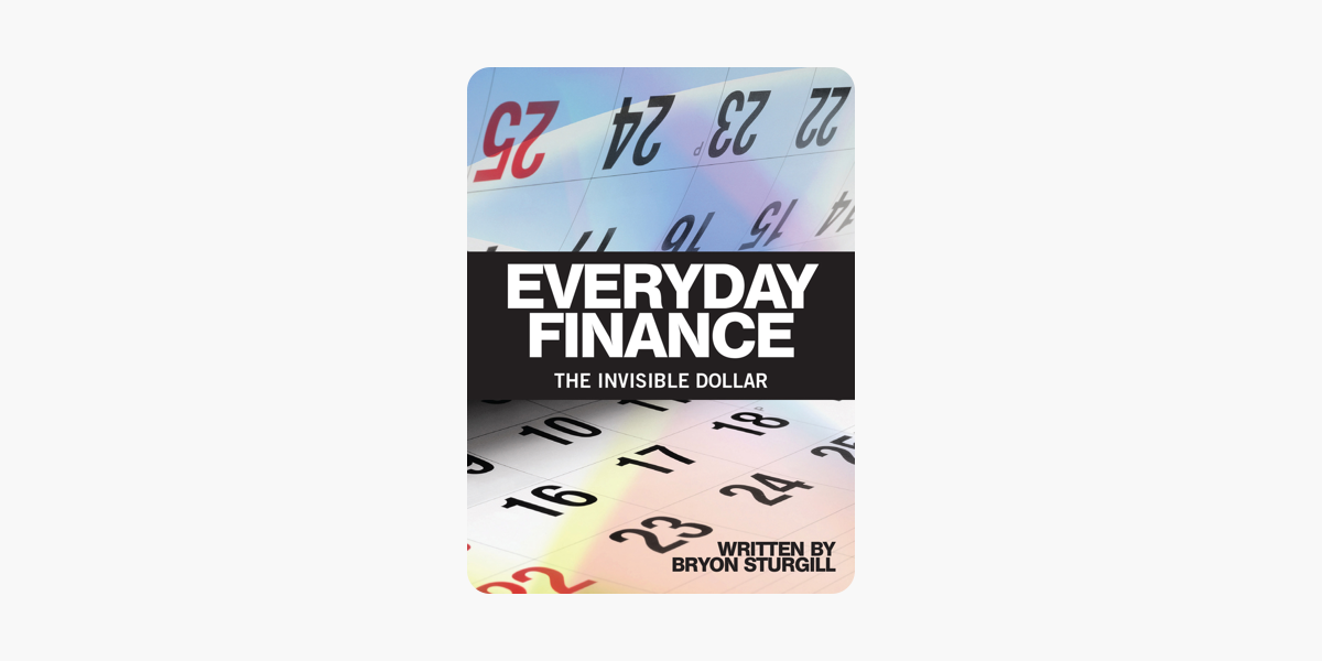 Everyday Finance The Invisible Dollar - 