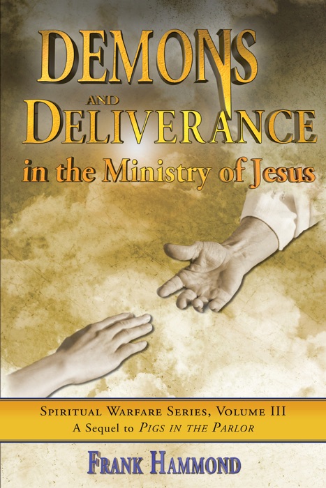 Demons and Deliverance in the Ministry of Jesus
