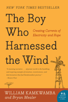 William Kamkwamba & Bryan Mealer - The Boy Who Harnessed the Wind artwork