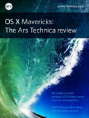 OS X 10.9 Mavericks: The Ars Technica Review - John Siracusa