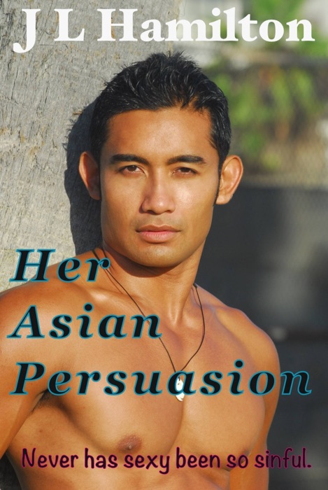 Her Asian Persuasion