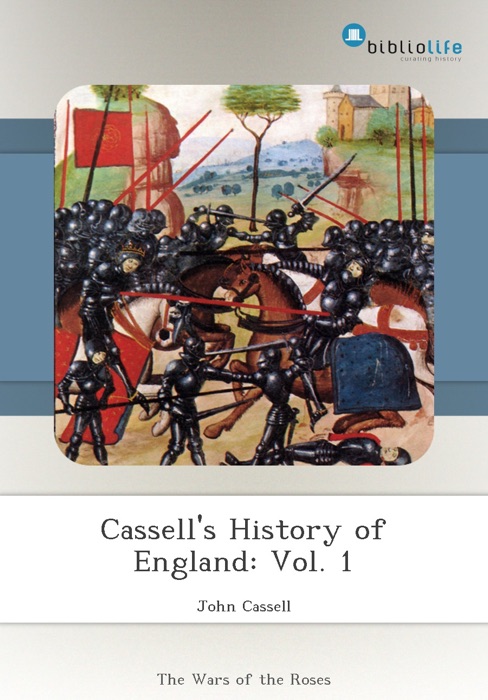 Cassell's History of England: Vol. 1