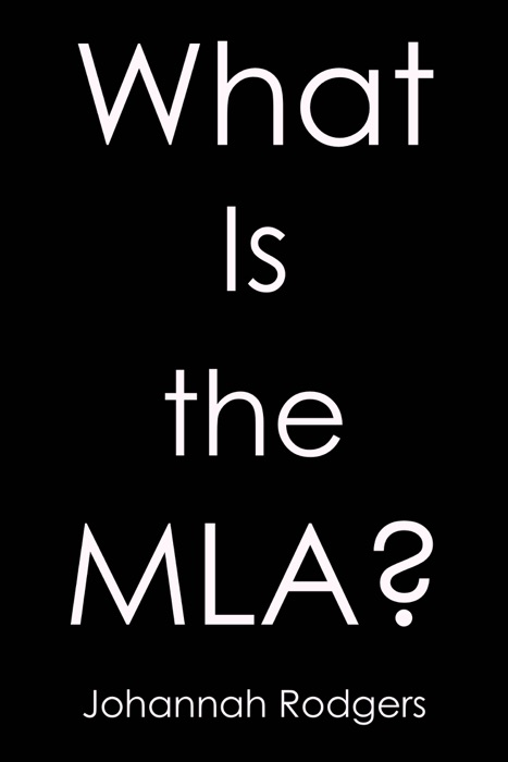 What Is the MLA?