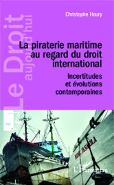 Book's Cover of La piraterie maritime au regard du droit international