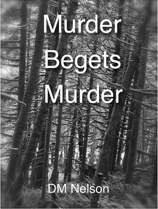 Murder Begets Murder