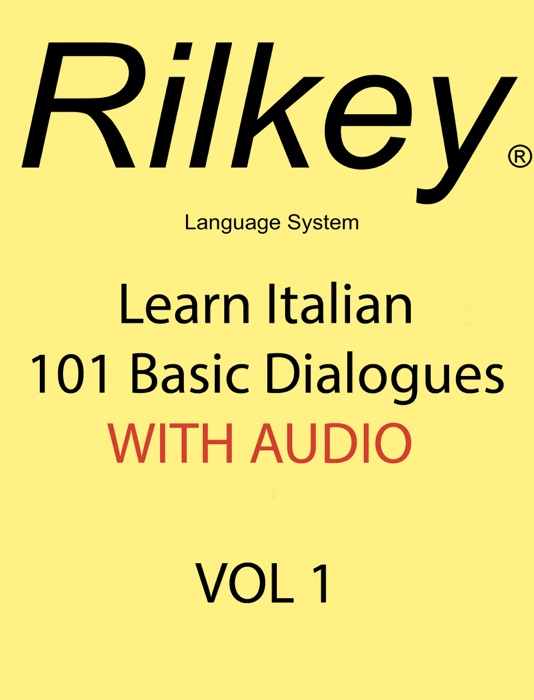 Learn Italian 101 Basic Dialogues With Audio (Enhanced Book)