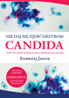 Andrzej Janus - Nie daj się zjeść grzybom Candida artwork