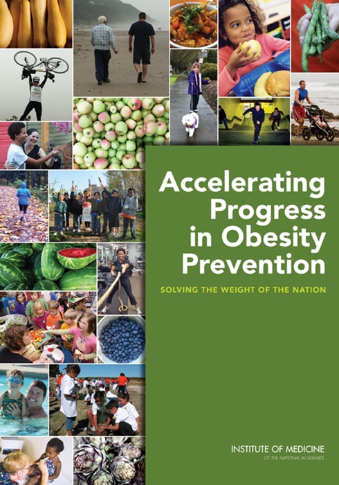 Accelerating Progress in Obesity Prevention: