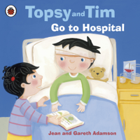 Jean Adamson - Topsy and Tim: Go to Hospital (Enhanced Edition) artwork