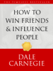 How to Win Friends and Influence People - Dale Carnegie