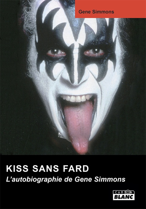 Kiss sans fard