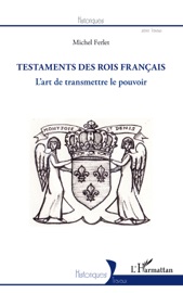 Livres Couvertures de Les testaments des rois français