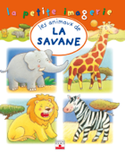 Les animaux de la savane - C Hublet & Émilie Beaumont