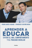 Aprender a educar - Pedro García Aguado & Francisco Castaño Mena