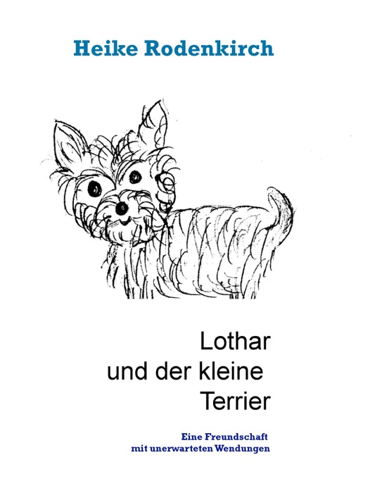 Lothar und der kleine Terrier