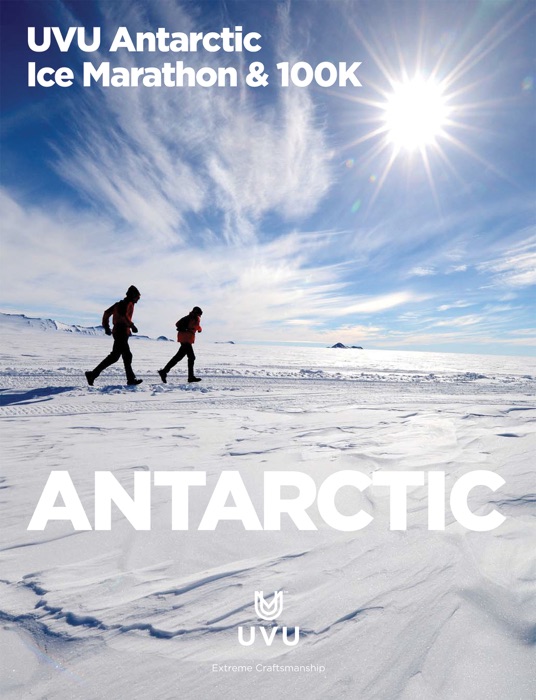 UVU Antarctic Ice Marathon & 100K
