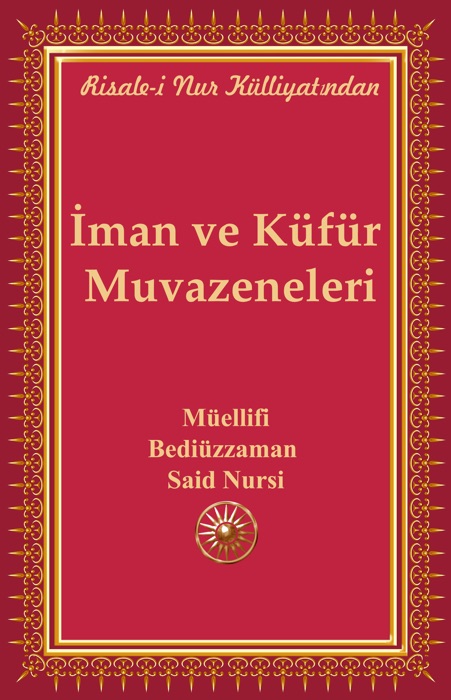 İman ve Küfür Muvazeneleri