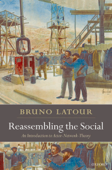 Reassembling the Social - Bruno Latour