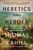 Thomas Cahill - Heretics and Heroes artwork