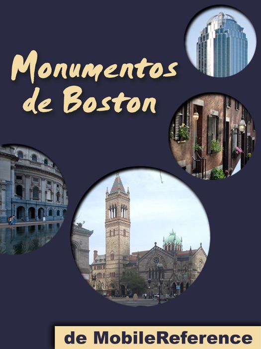 Monumentos de Boston: Guía de las 50 mejores atracciones turísticas de Boston, EEUU